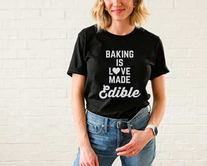 Baking is Love Made Edible Adorable Ultra Soft Graphic Tee Unisex Soft Tee T-shirt for Women or Men