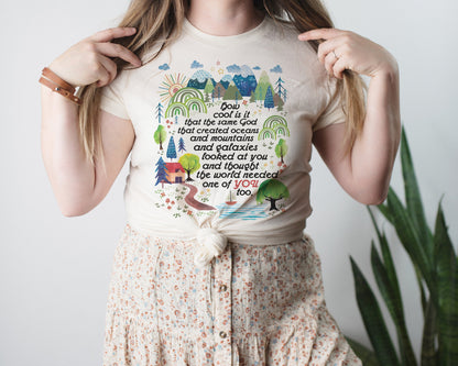 World Needs You Too Nature God Quote | UNISEX Relaxed Jersey T-Shirt for Women
