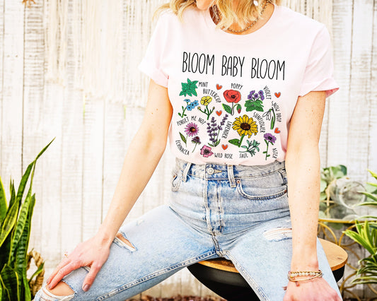 Bloom Baby Bloom Floral Wildflower Spring/Summer Graphic Tee (Unisex Bella Canvas for Women / Men)