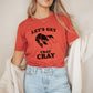 Funny Sarcastic Let's Bet Cray Crayfish | DesIndie | UNISEX Relaxed Jersey T-Shirt for Women