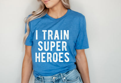 I Train Super Hero Teaching Teacher Coach P.E. Ultra Soft Graphic Tee Unisex Soft Tee T-shirt for Women or Men