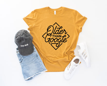 Older Than Google Funny Over the Hill Ultra Soft Graphic Tee Unisex Soft Tee T-shirt for Women or Men