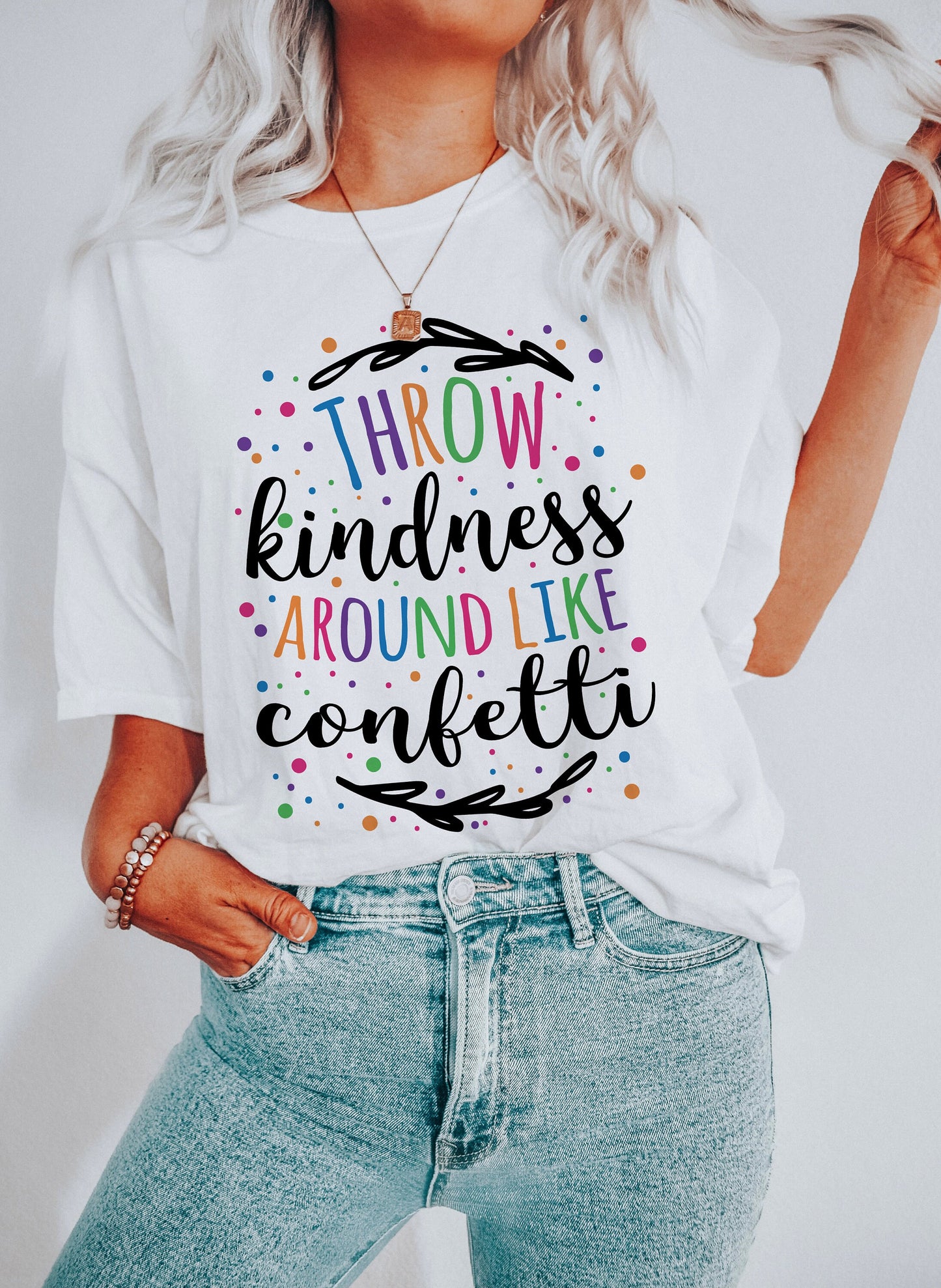 Throw Kindness Around Like Confetti Uplifting Ultra Soft Graphic Tee Unisex Soft Tee T-shirt for Women or Men