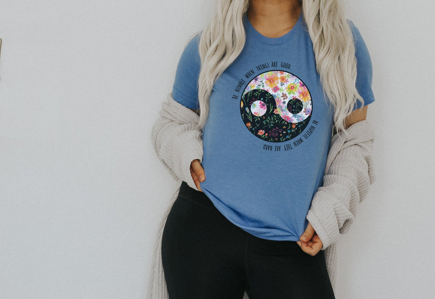 Whimsical Floral Yin Yang Be Humble When things are good Be Hopeful when they are hard Unisex Soft Tee T-shirt for Women or Men